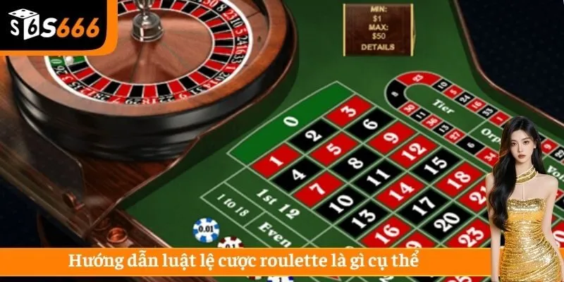 Hướng dẫn luật lệ cược roulette là gì cụ thể 