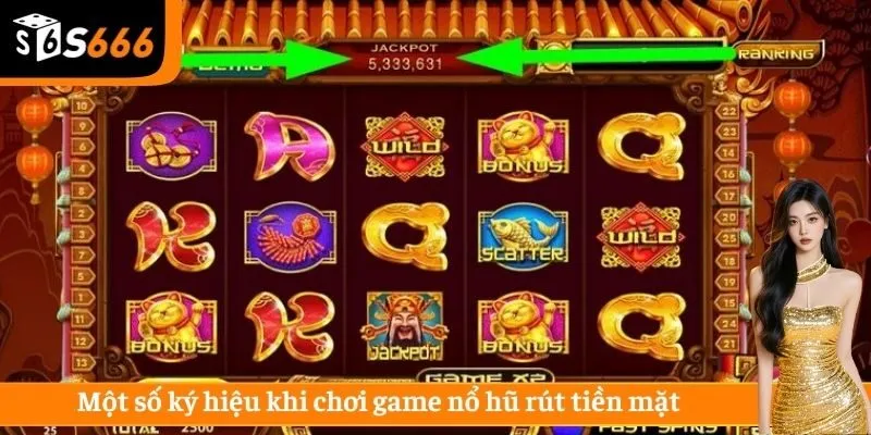 Một số ký hiệu khi chơi game nổ hũ rút tiền mặt