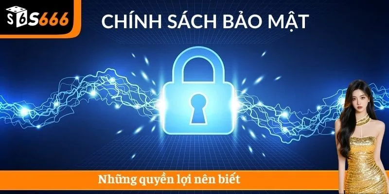 Những quyền lợi nên biết