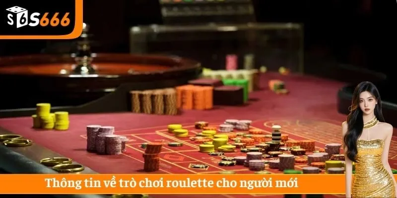 Thông tin về trò chơi roulette cho người mới 